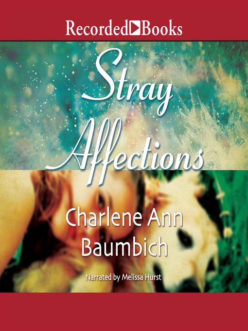 Title details for Stray Affections by Charlene Baumbich - Wait list